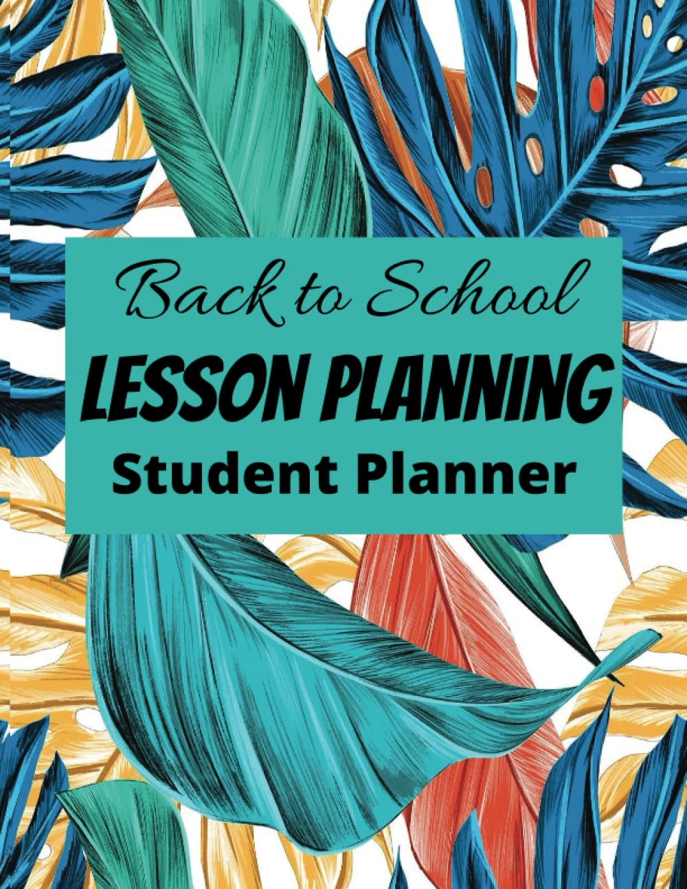 Back to School Lesson Planning Student Planner